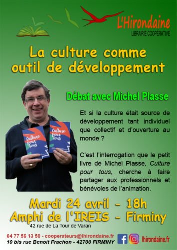 Soirée théma : débat avec Michel Plasse sur son livre "Culture pour tous". IREIS - Librairie L'hirondaine Firminy Avril 2018