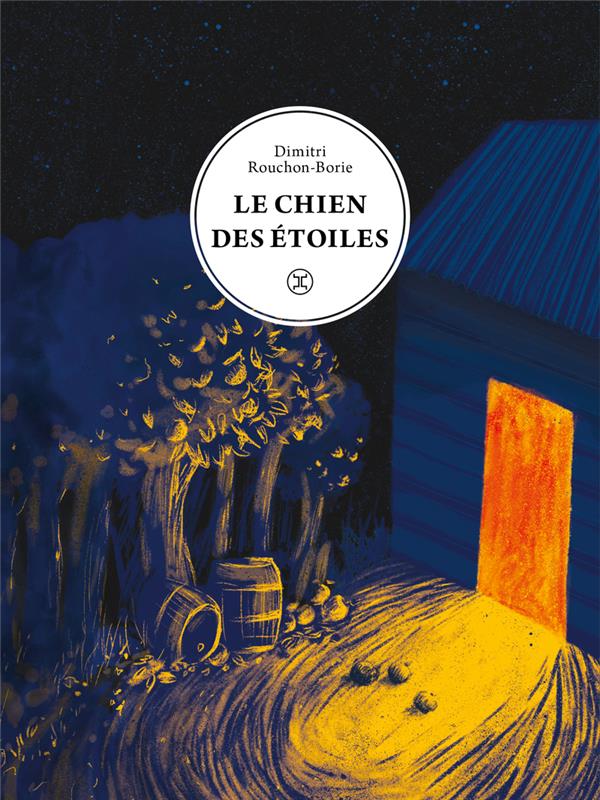 Le chien des étoiles – Dimitri Rouchon-Borie