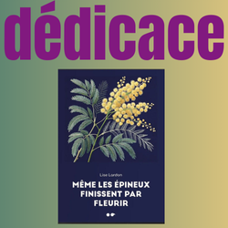 Lise lardon dedicace l'hirondaine même les epineux finissent par fleurir
